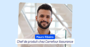L’assurance, un métier technique et humain : immersion dans le quotidien d’un chef de produit chez Carrefour