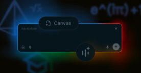 Google : AI Mode va intégrer les Canvas, l’analyse de fichiers et la vidéo en direct
