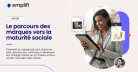 Réseaux sociaux : 3 étapes clés pour faire mûrir votre stratégie de marque