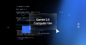 Gemini 2.5 Computer Use : Google lance une IA qui contrôle le navigateur comme un humain