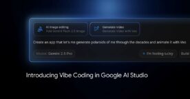 Le vibe coding arrive dans Google AI Studio : comment l’utiliser