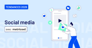 Tendances social media 2026 : ce que disent les chiffres, réseau par réseau