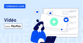 4 tendances pour optimiser sa stratégie vidéo en 2026