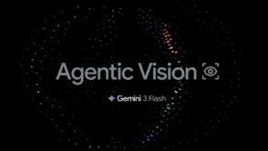 Google lance Agentic Vision pour améliorer l’analyse d’images dans Gemini