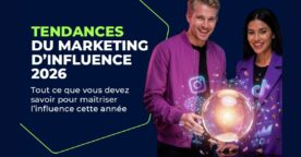 Tendances du marketing d&rsquo;influence 2026