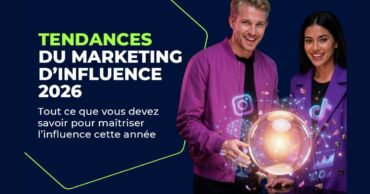 Tendances du marketing d&rsquo;influence 2026