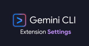 Gemini CLI : Google simplifie enfin la configuration des extensions