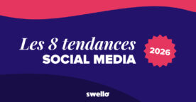 Les 8 tendances social media à suivre en 2026