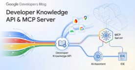 Google déploie l&rsquo;API Developer Knowledge et son serveur MCP associé