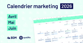Calendrier marketing 2026&nbsp;: les temps forts à suivre au 2e trimestre