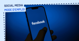 Facebook a-t-il encore sa place dans une stratégie social media&nbsp;?