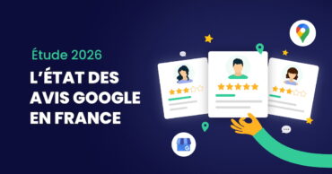 L&rsquo;état des avis Google en France en 2026