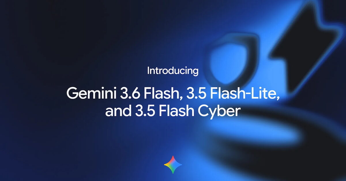 Avec Gemini 3.6 Flash et 3.5 Flash Lite, Google améliore ses modèles et baisse ses prix
