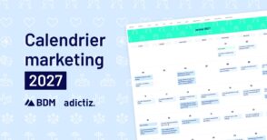 BDM lance son calendrier marketing : voici les dates clés de l’année 2027