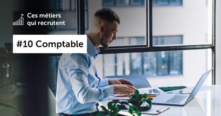 Ces métiers qui recrutent : comptable