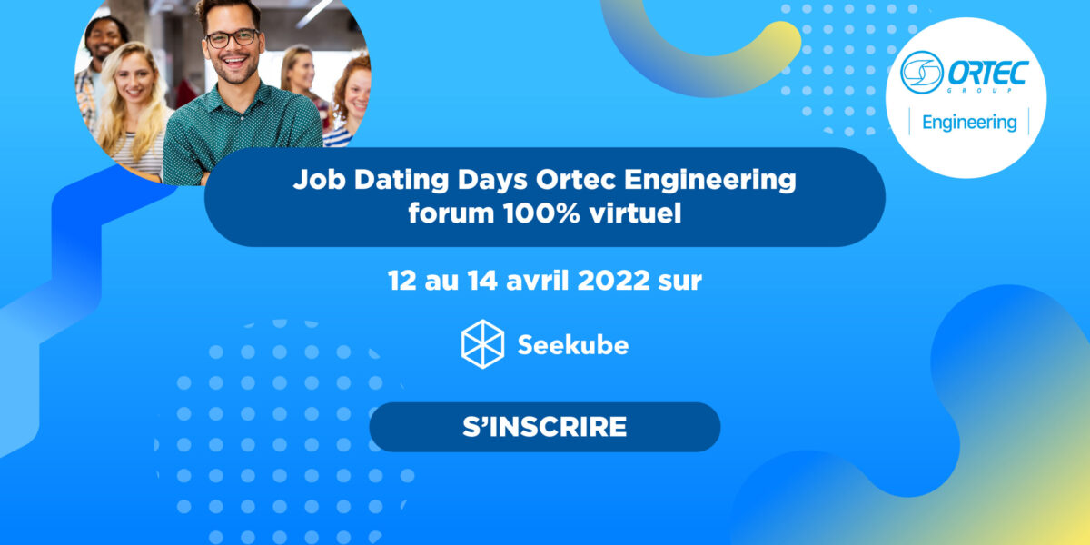 Groupe Ortec : participez au Job Dating Days du pôle Engineering !