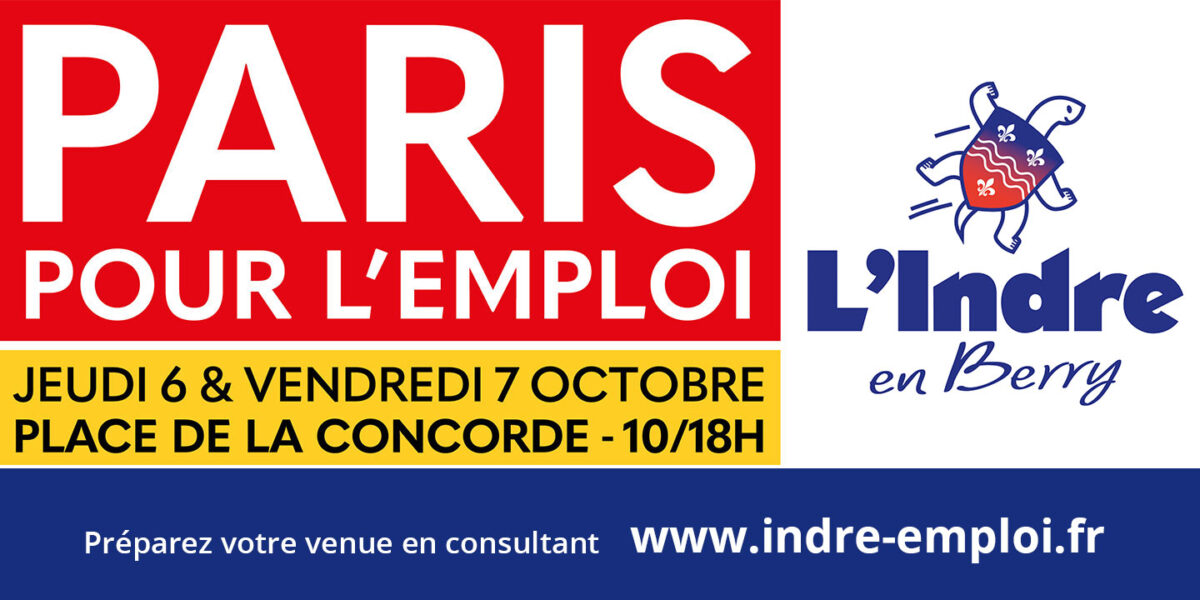 Participez au Salon Paris Pour l’Emploi… et mettez le cap sur le département de l'Indre !