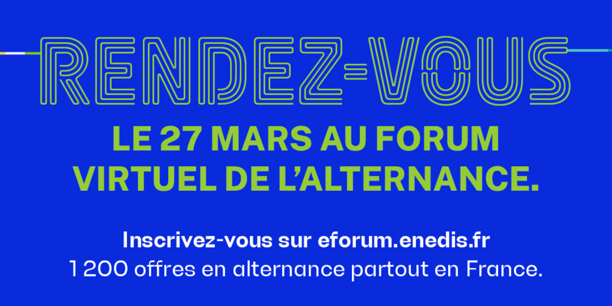 Forum virtuel : décrochez votre alternance chez Enedis le 27 mars !