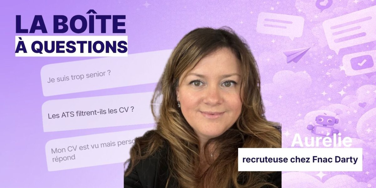 Aurélie, recruteuse chez Fnac Darty, répond à vos questions !