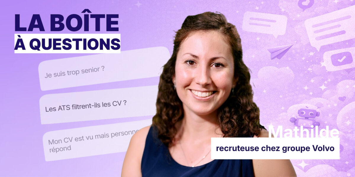 Une recruteuse du groupe Volvo répond à vos questions !