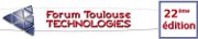 22ème édition du forum Toulouse Technologies