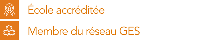 École accréditée - Membre du réseau GES