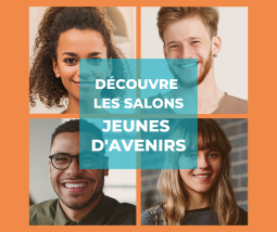 Découvre tous les salons Jeunes d'Avenirs !