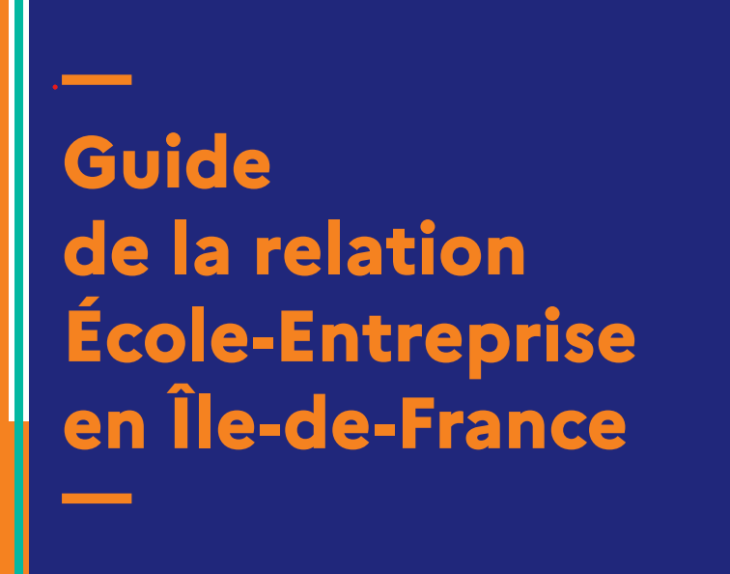 "Guide de la relation Ecole-Entreprise en Ile-de-France"