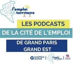 LES PODCASTS DE LA CITÉ DE L'EMPLOI