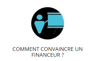 Comment convaincre un financeur ?