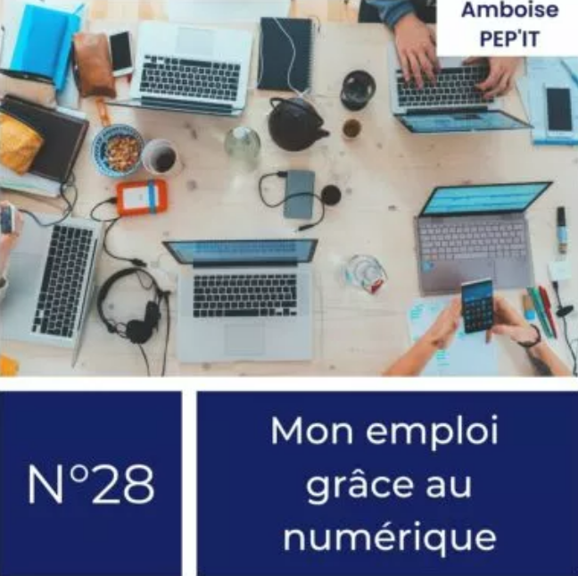 Mon emploi grâce au numérique