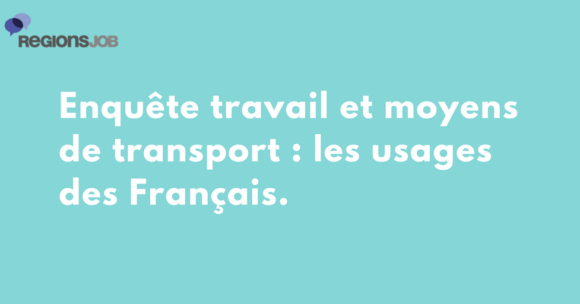 3 Français sur 4 prêts à postuler à un emploi moins rémunéré mais plus près de chez eux