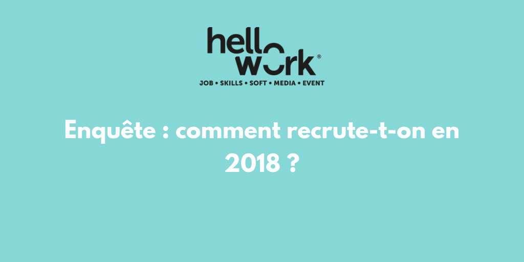 enquete recruteurs hellowork 2018