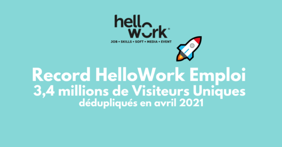 Record pour les sites emploi de HelloWork pour le mois d’avril 2021