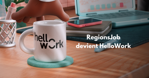 RegionsJob devient HelloWork : la transparence du processus de recrutement au cœur de ce changement