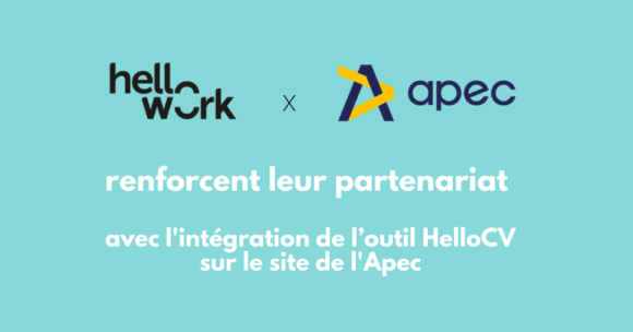 L’Apec fait confiance à HelloWork pour enrichir son offre de services digitale et aider les candidats dans la création de leur CV