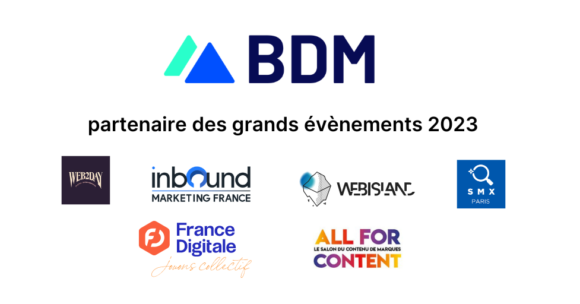 BDM est partenaire média des évènements incontournables du digital en 2023