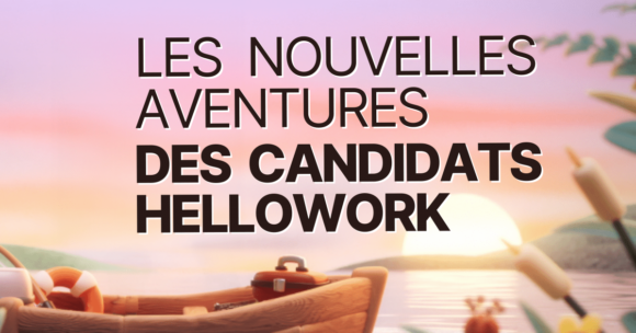 Hellowork dévoile sa nouvelle campagne