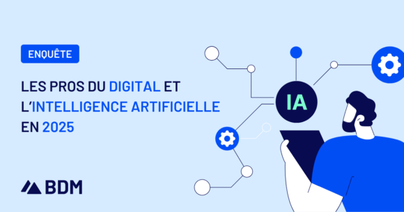 Usages, évolutions, perception… quel impact de l’IA sur les pros du digital ?