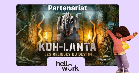 Hellowork s’associe à la nouvelle saison de Koh-Lanta.