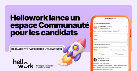 Hellowork lance un espace Communauté pour les candidats