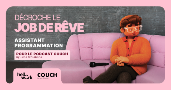 Job de rêve : Couch by Lena Situations recrute son assistant·e programmation