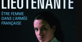 Etre femme dans l’armée française