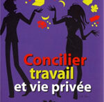 Concilier travail et vie privée