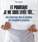 « Et pourtant je me suis levée tôt… »