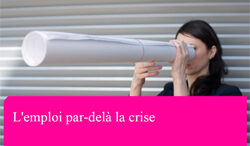 L’emploi par-delà la crise