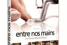 « Entre nos mains » en DVD et aux Césars