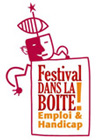 Festival « Dans la Boite ! Emploi & Handicap »