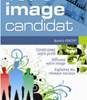 Soignez votre image candidat