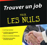 « Trouver un job pour les nuls » vient de sortir
